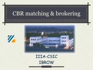 CBR matching &amp; brokering