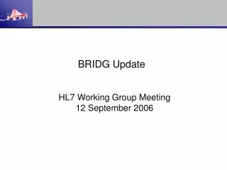 HL7 Working Group Meeting 12 September 2006