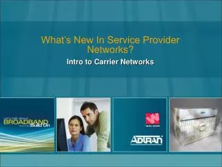 What’s New In Service Provider Networks?