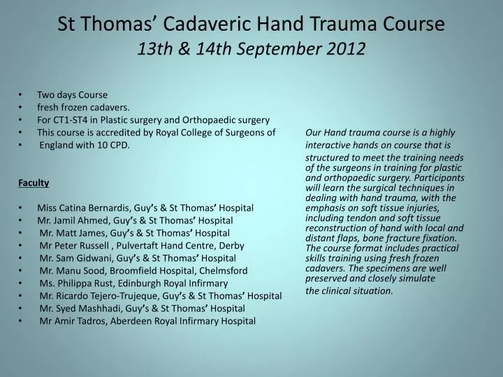 st thomas cadaveric hand trauma course 13th 14th september 2012