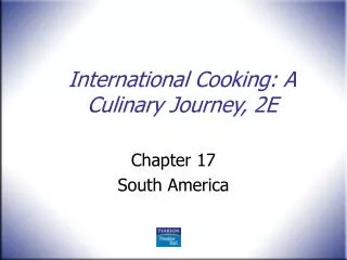 International Cooking: A Culinary Journey, 2E