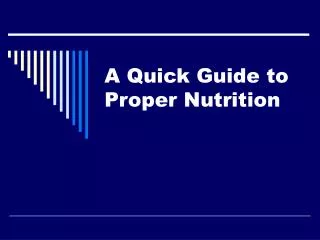 A Quick Guide to Proper Nutrition