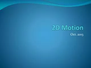2D Motion