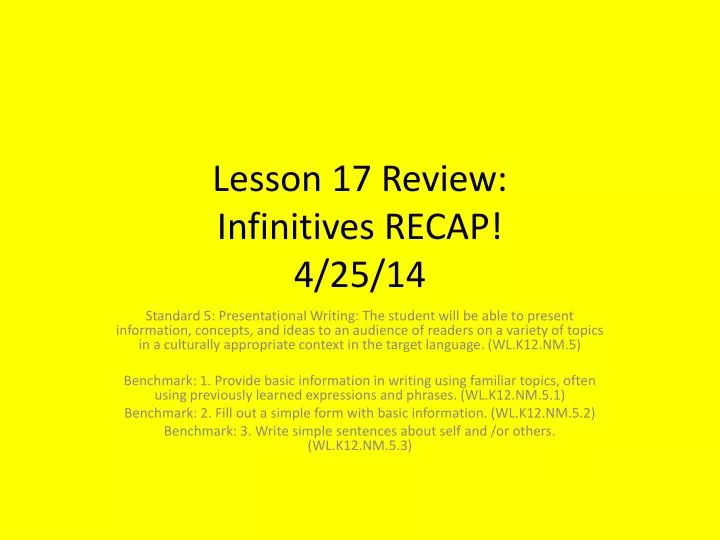lesson 17 review infinitives recap 4 25 14