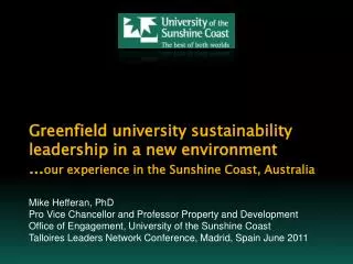 Mike Hefferan, PhD Pro Vice Chancellor and Professor Property and Development
