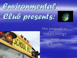 Environmental Club presents:
