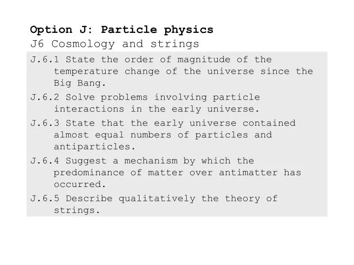 option j particle physics j6 cosmology and strings
