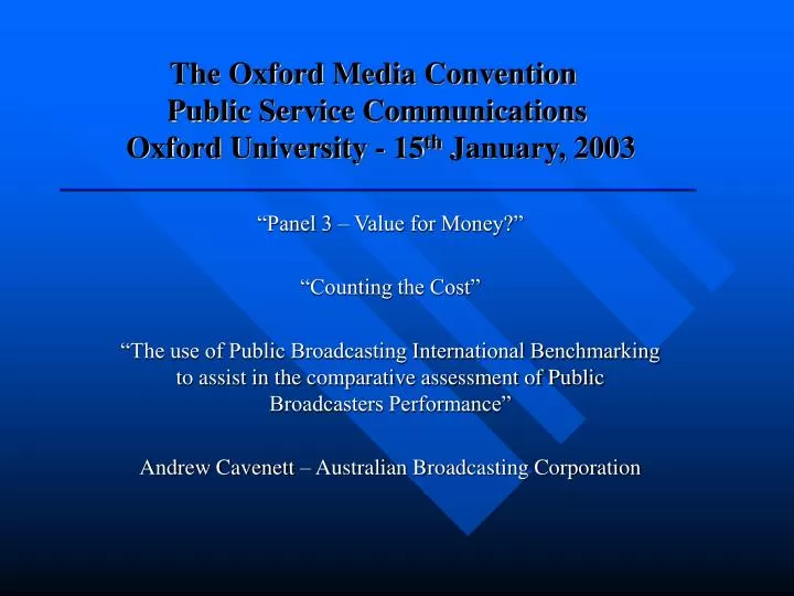 the oxford media convention public service communications oxford university 15 th january 2003