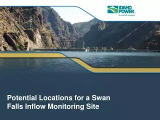 Potential Locations for a Swan Falls Inflow Monitoring Site