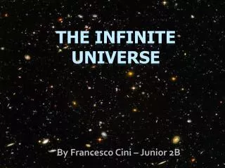 The infinite universe