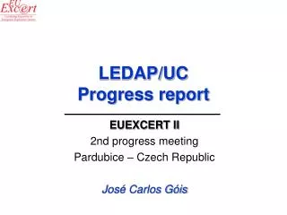 LEDAP/UC Progress report