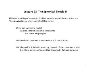 Lecture 23 The Spherical Bicycle II