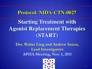 Protocol: NIDA-CTN-0027 Starting Treatment with Agonist Replacement Therapies (START)