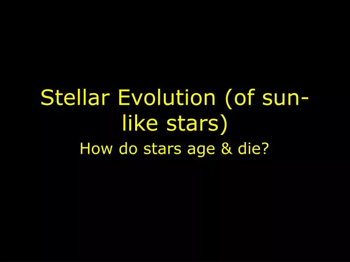 stellar evolution of sun like stars