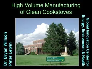 High Volume Manufacturing of Clean Cookstoves