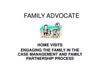 FAMILY ADVOCATE