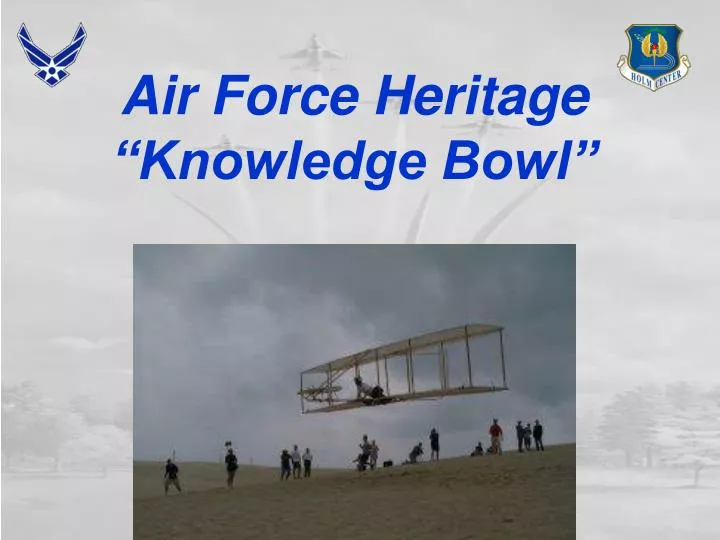 air force heritage knowledge bowl