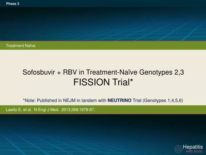 sofosbuvir rbv in treatment na ve genotypes 2 3 fission trial