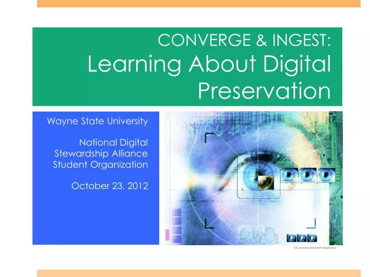 converge ingest learning about digital preservation