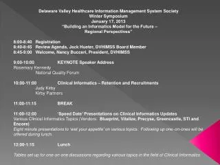 Delaware Valley Healthcare Information Management System Society Winter Symposium January 17, 2013