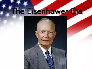The Eisenhower Era