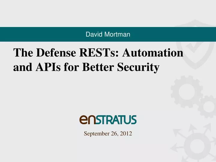 the defense rests automation and apis for better security
