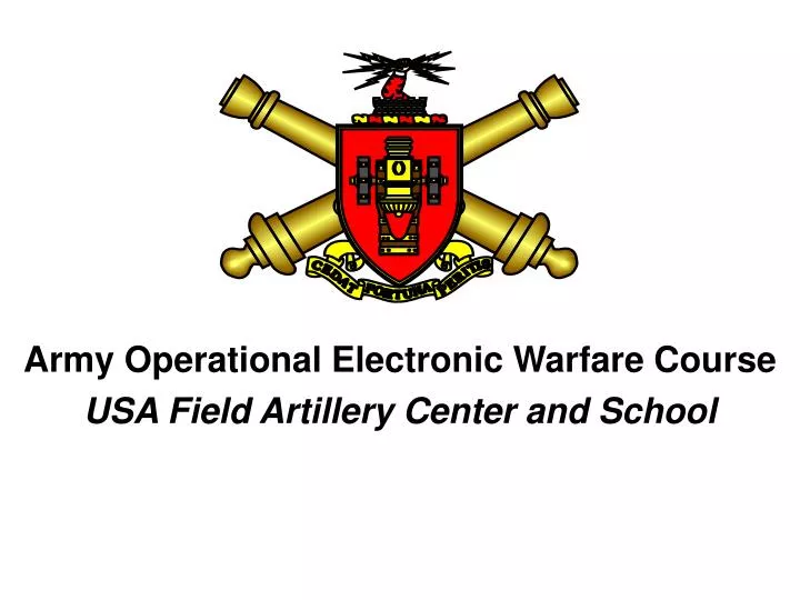 army operational electronic warfare course usa field artillery center and school