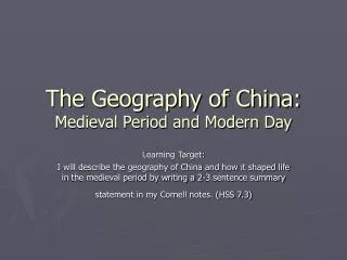 The Geography of China: Medieval Period and Modern Day