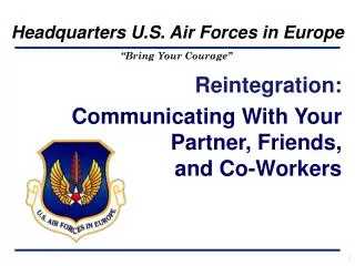 Reintegration: Communicating With Your Partner, Friends, and Co-Workers