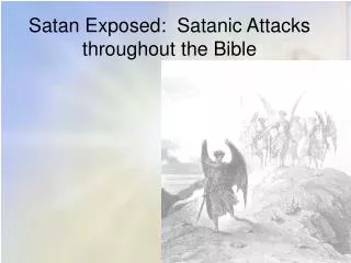 Satan Exposed: Satanic Attacks throughout the Bible