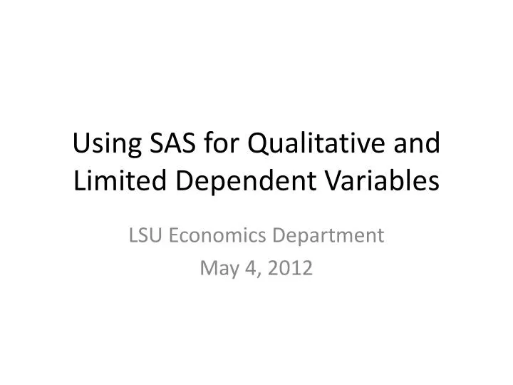 using sas for qualitative and limited dependent variables