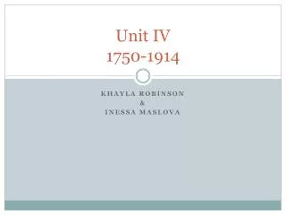 Unit IV 1750 -1914