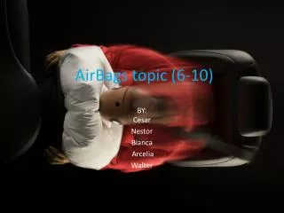 AirBags topic (6-10)