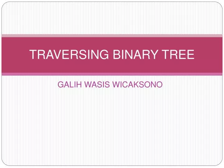 traversing binary tree