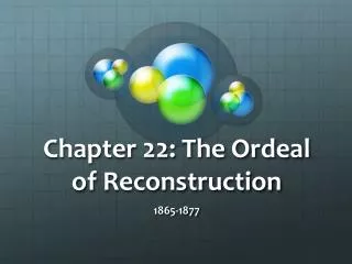 Chapter 22: The Ordeal of Reconstruction