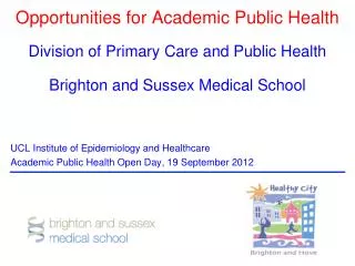 Opportunities for Academic Public Health Division of Primary Care and Public Health