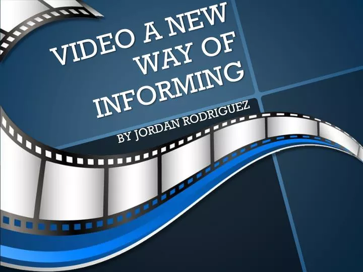 video a new way of informing