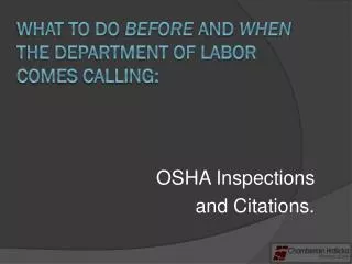 What to Do Before and When the Department of Labor Comes Calling: