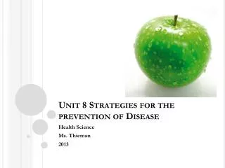 Unit 8 Strategies for the prevention of Disease