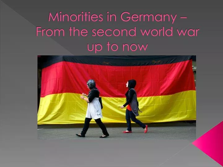 minorities in germany from the second world war up to now