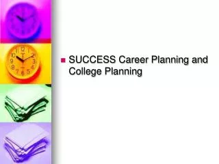SUCCESS Career Planning and College Planning