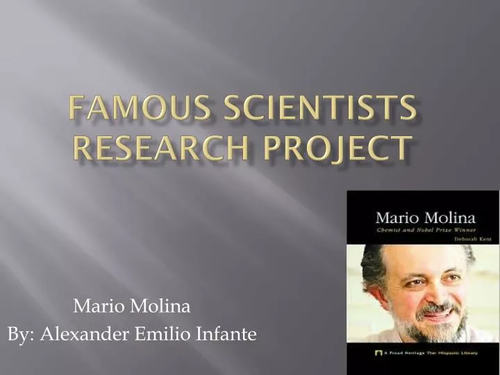 famous scientists research project