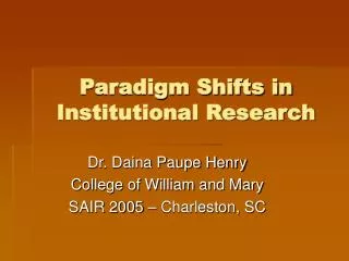 Paradigm Shifts in Institutional Research