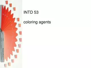 INTD 53 coloring agents