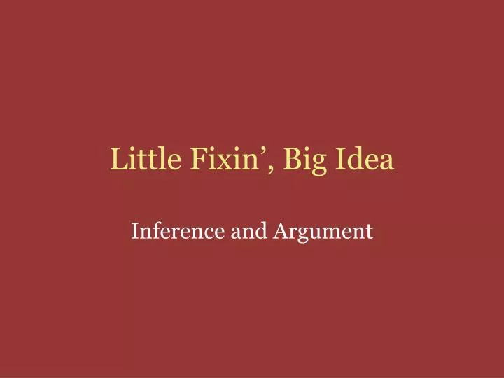 little fixin big idea