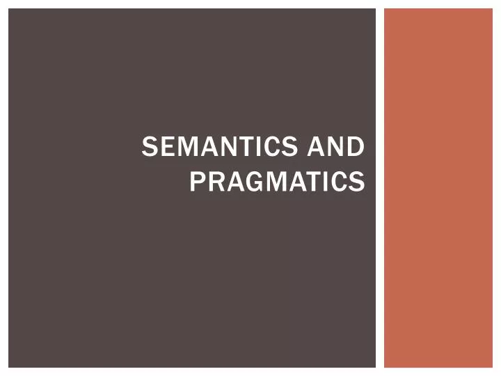 semantics and pragmatics