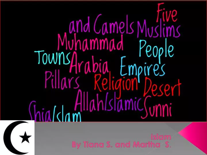 islam by tiana s and martha s