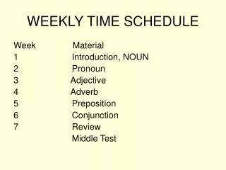 WEEKLY TIME SCHEDULE