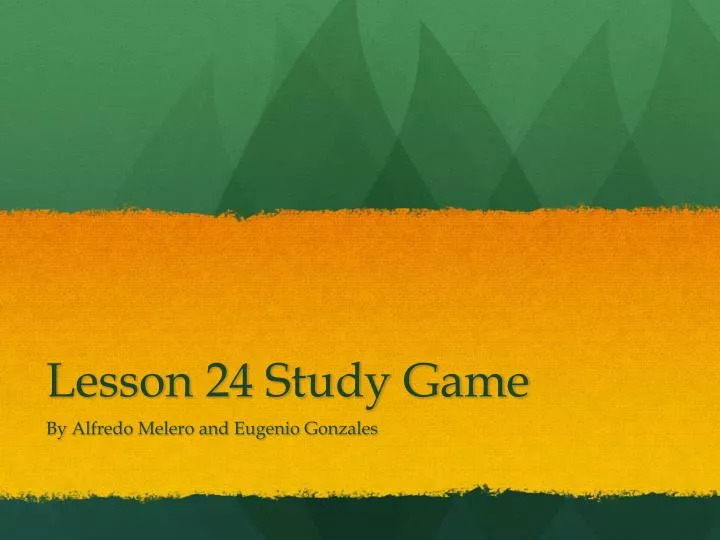 lesson 24 study game