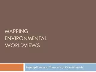 Mapping Environmental Worldviews